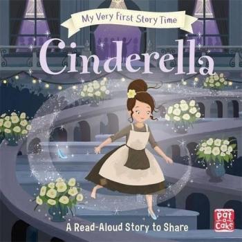 Cuento de hadas: La Cenicienta - Mi Primer Libro de Cuentos
