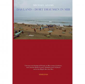 Das Land - Allí fuera en mí: Viajes a Santiago, Portugal, América y el Sur de India (Tapa blanda)