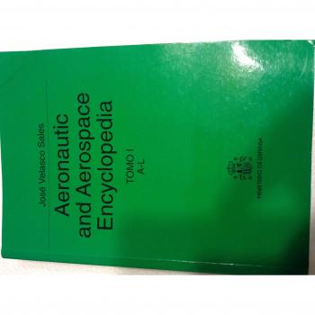 Aeronautic and aerospace encyclopedia: Vol. 1