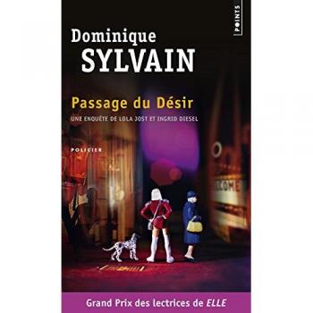 Investigación de Lola Jost e Ingrid Diesel - Passage del Deseo - Dominique Sylvain