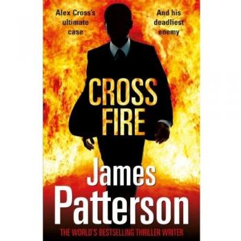 Cross Fire: (Alex Cross 17) - Libro de bolsillo por James Patterson