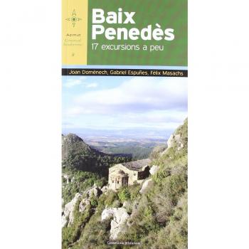 Baix Penedès: 17 excursions a peu: 8