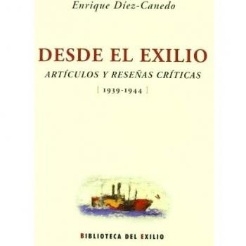Desde El Exilio: Artículos y reseñas críticas