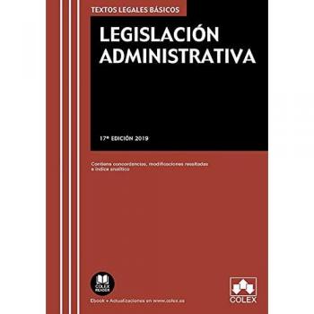 Legislación Administrativa: Contiene concordancias, modificaciones resaltadas e índices analíticos.