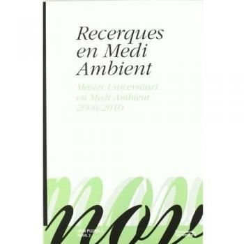 Recerques en Medi Ambient: Màster Universitari en Medi Ambient 2006/2010