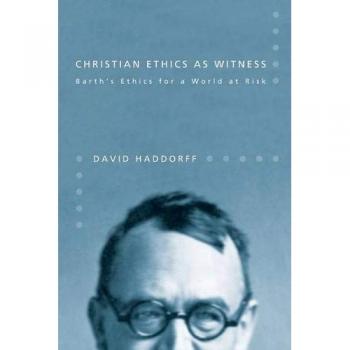 Christian Ethics as Witness: Barth's Ethical Framework for a Vulnerable World