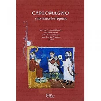 Carlomagno y sus horizontes hispanos