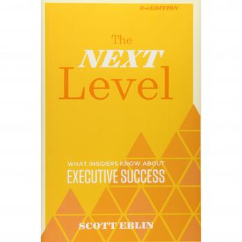 The Next Level: What Insiders Know About Executive Success