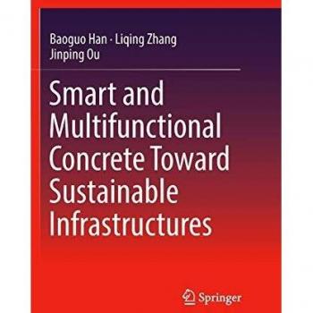 Smart and Multifunctional Concrete Toward Sustainable Infrastructures