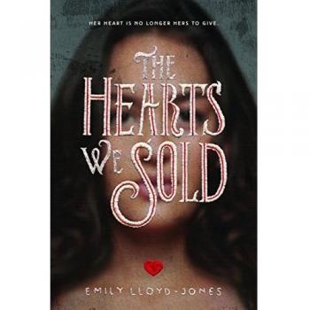 The Hearts We Sold