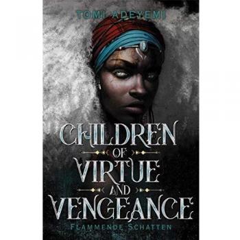 Children of Virtue and Vengeance: Flammende Schatten - Limited Edition Paperback with Colored Edges