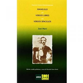 Ismaelillo. Versos libres. Versos sencilos