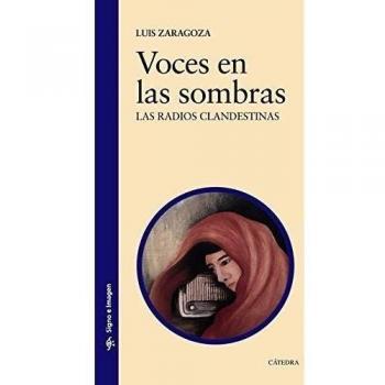 Voces en las sombras: Una historia de las radios clandestinas