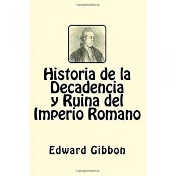 Historia de la Decadencia y Ruina del Imperio Romano