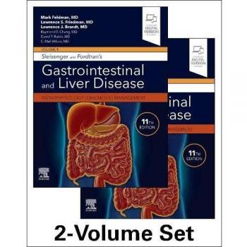 Sleisenger and Fordtran's Gastrointestinal and Liver Disease- 2 Volume Set: Pathophysiology, Diagnosis, Management