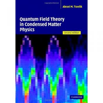 Condensed Matter Physics: Quantum Field Theory Essentials