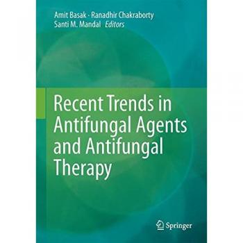 Recent Trends in Antifungal Agents and Antifungal Therapy