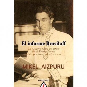 El informe Brusiloff: La Guerra Civíl de 1936 en el Frente Norte vista por un traductor ruso: 49