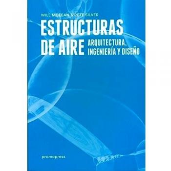 Estructuras de aire: Arquitectura, ingeniería y diseño