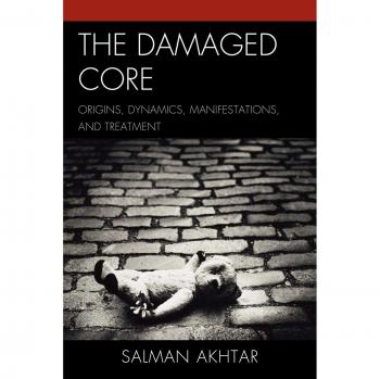 The Damaged Core: Understanding and Treating Emotional Trauma