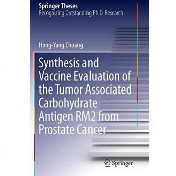 Synthesis and Vaccine Evaluation of the Tumor Associated Carbohydrate Antigen RM2 from Prostate Cancer