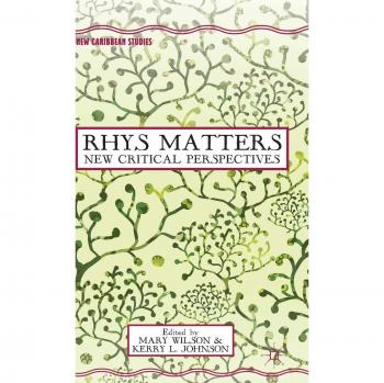 Rhys Matters: New Critical Perspectives