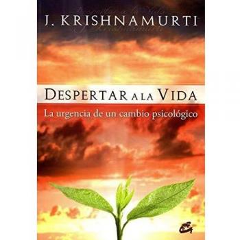 Despertar a la vida: La urgencia de un cambio psicológico