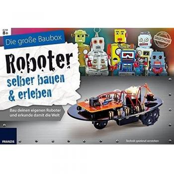 FRANZIS Die große Baubox Roboter selber bauen und erleben: Bau Deinen eigenen Roboter und erkunde damit die Welt | Ab 8 Jahren