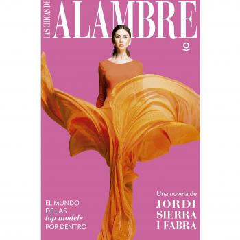 Las chicas de alambre - Jordi Sierra I Fabra