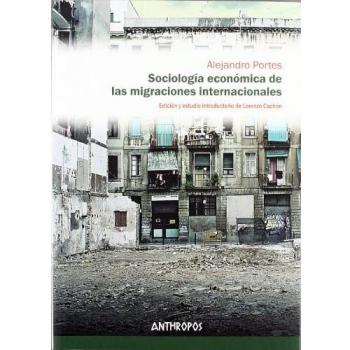 Sociología Económica De Las Migraciones Internacionacioles