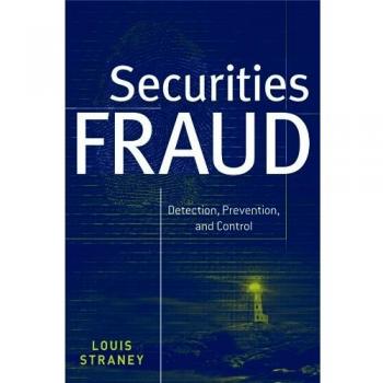 Securities Fraud: Detection, Prevention, and Control: 584