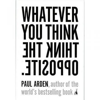 Whatever You Think, Think the Opposite