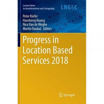 Progress in Location Based Services 2018