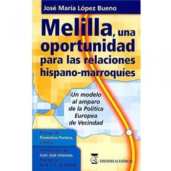 MELILLA UNA OPORTUNIDAD PARA LAS RELACIONES HISPANO-MARROQUÍES