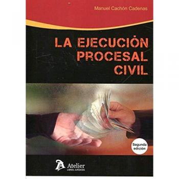 Ejecución procesal civil. 2ª edición