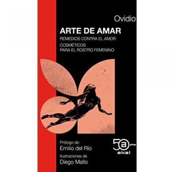 Arte de amar · Remedios contra el amor · Cosméticos para el rostro femenino: 12 (50 Aniversario Akal