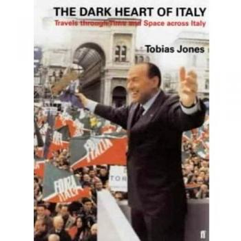 Dark Heart of Italy: Travels Through Time and Space Across Italy [Idioma Inglés]