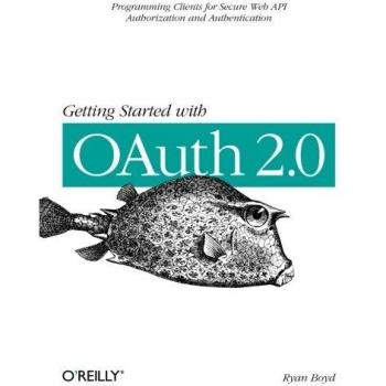 Guía Práctica para Iniciarse en OAuth 2.0 - Ryan Boyd