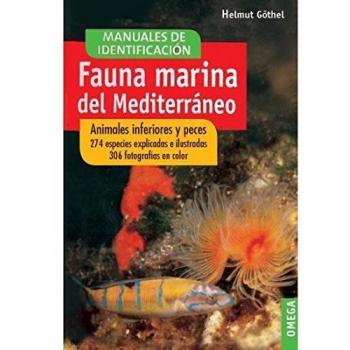 Fauna marina del Mediterráneo : animales inferiores y peces