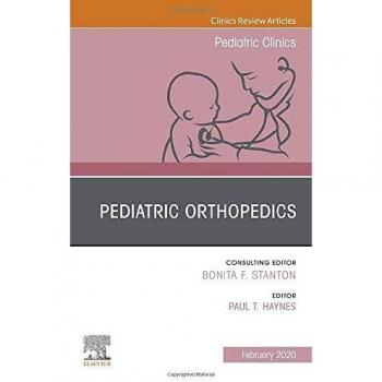 Pediatric Orthopedics, An Issue of Pediatric Clinics of North America, 1e: Volume 66-5