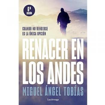 Renacer en los Andes (NP): Cuando no rendirse es la única opción (PREVENIR Y SANAR