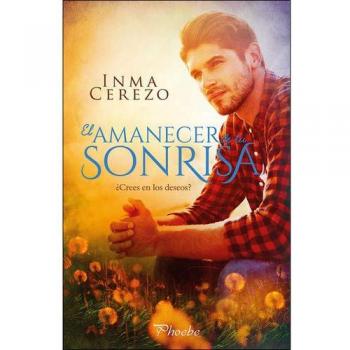 El amanecer de tu sonrisa - Inma Cerezo