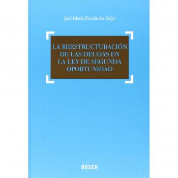 Reestructuración De Las Deudas En La Ley De Segunda Oportunidad,La