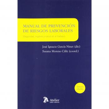 Manual de prevención de riesgos laborales.: Seguridad, Higiene y Salud en el trabajo