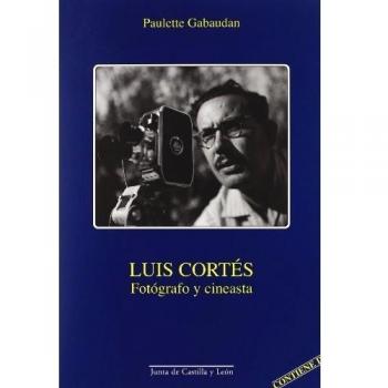 LUIS CORTES FOTOGRAFO Y CINEASTA