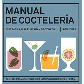 Manual de coctelería - Dan Jones