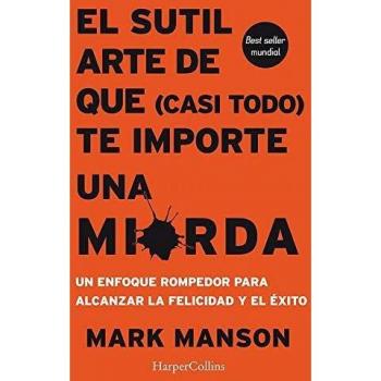 EL SUTIL ARTE DE QUE - Manson, Mark