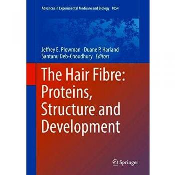 The Hair Fibre: Proteins, Structure and Development: 1054