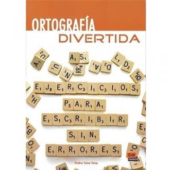 Ortografía divertida - Pedro Tena Tena