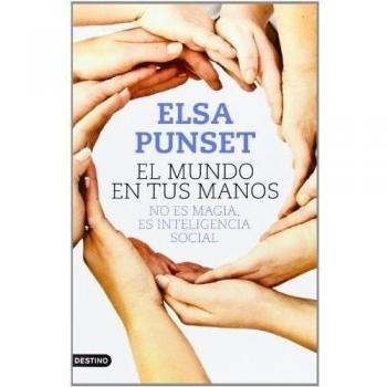 El mundo en tus manos: No es magia, es inteligencia social - Punset, Elsa